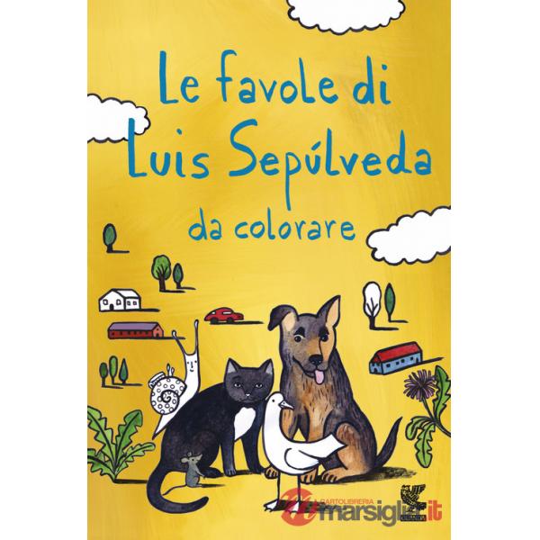 Favole di Luis Sepúlveda da colorare (Le)