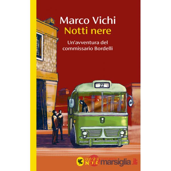 Notti nere. Un'avventura del commissario Bordelli