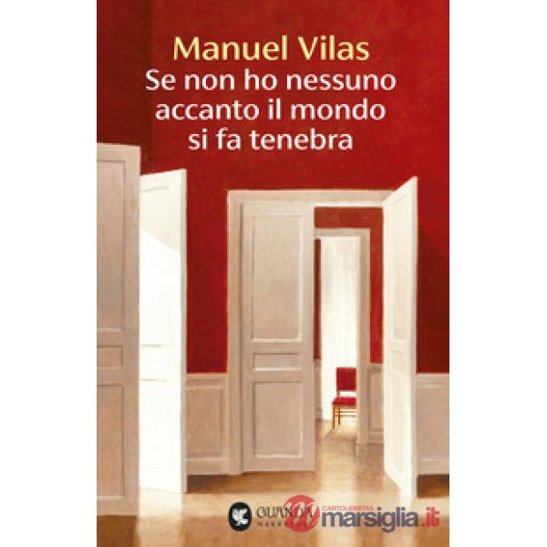Se non ho nessuno accanto il mondo si fa tenebra