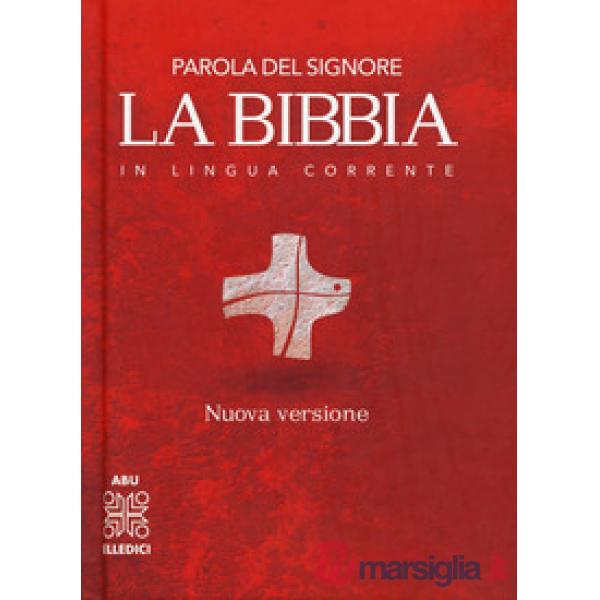 Bibbia. Parola del Signore in lingua corrente (La)