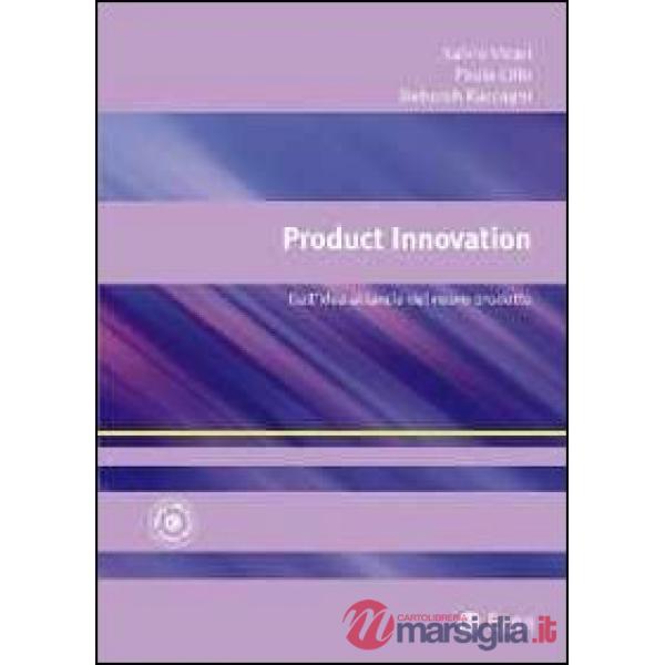 Product innovation. Dall'idea al lancio del nuovo prodotto