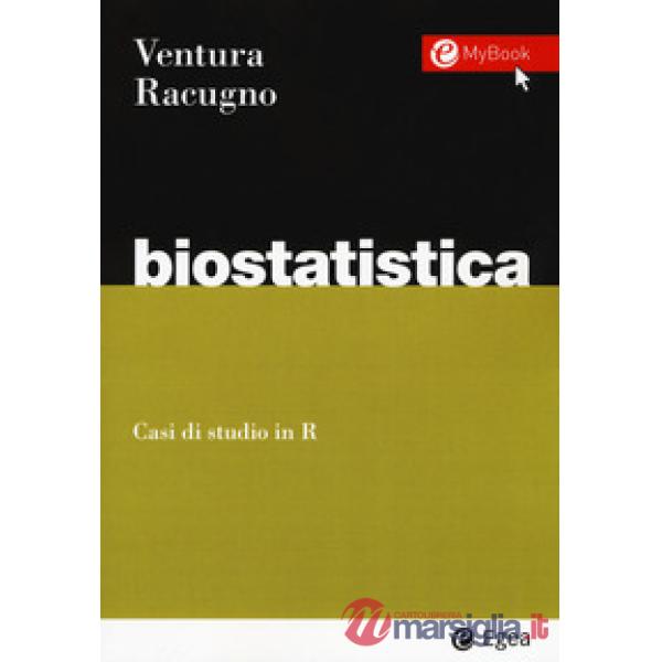 Biostatistica. Casi di studio in R