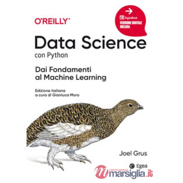 Data science con python. Dai fondamenti al machine learning