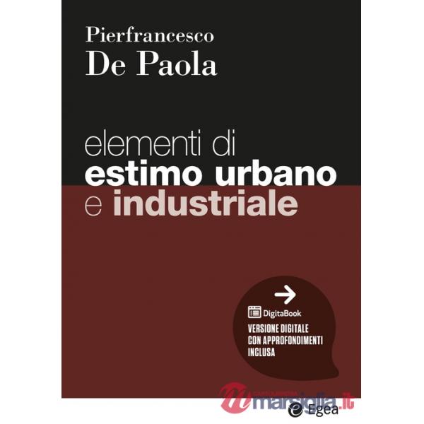 Elementi di estimo urbano e industriale. Con DigitaBook