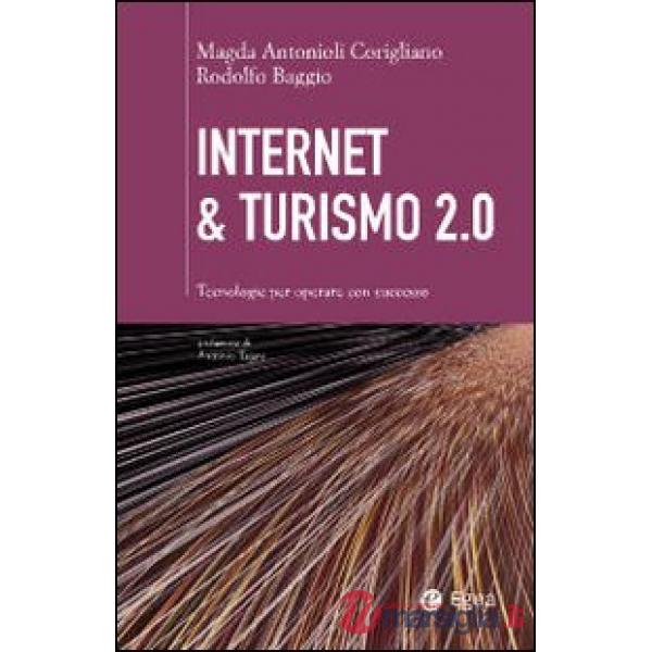 Internet & turismo 2.0. Tecnologie per operare con successo