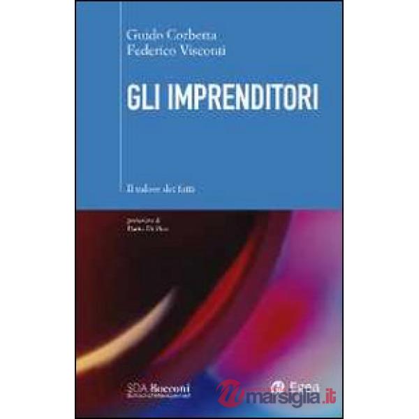 Imprenditori. Il valore dei fatti (Gli)