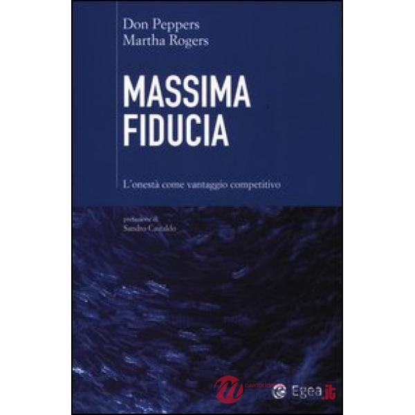 Massima fiducia. L'onestà come vantaggio competitivo