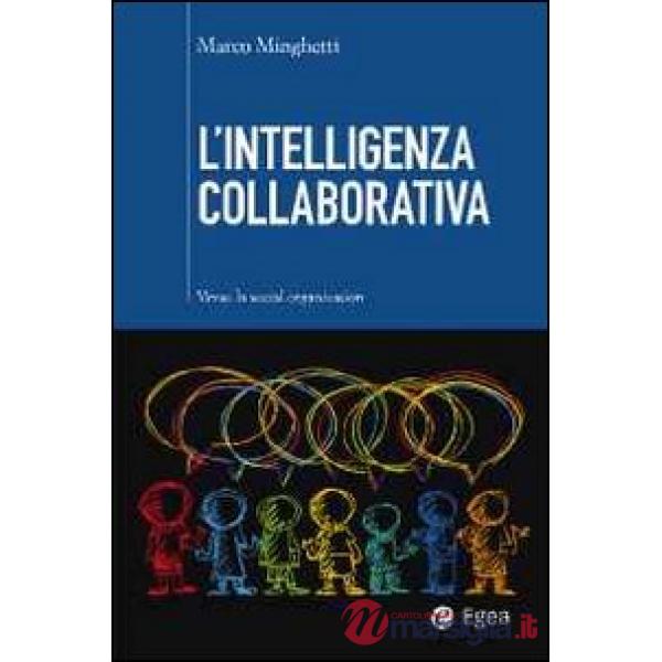Intelligenza collaborativa. Verso la social organization (L')