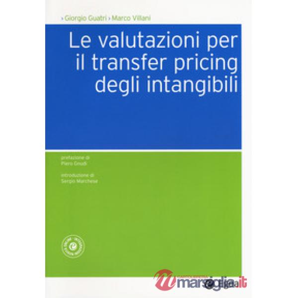 Valutazioni per il transfer pricing degli intangibili (Le)