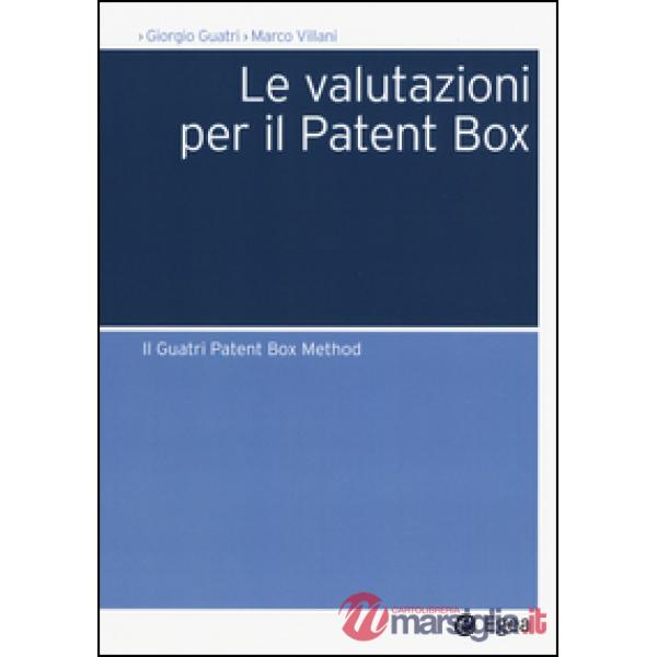 Valutazioni per il Patent Box. Il Guatri Patent Box Method (Le)