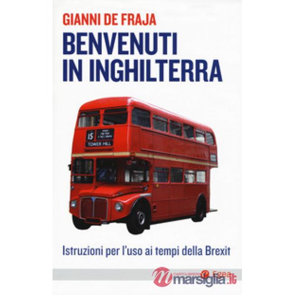 Benvenuti in Inghilterra. Istruzioni per l'uso ai tempi della Brexit