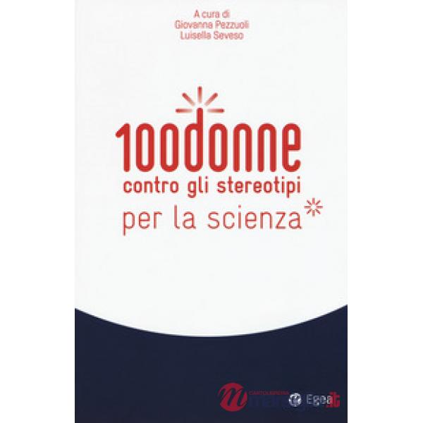 100 donne contro gli stereotipi della scienza