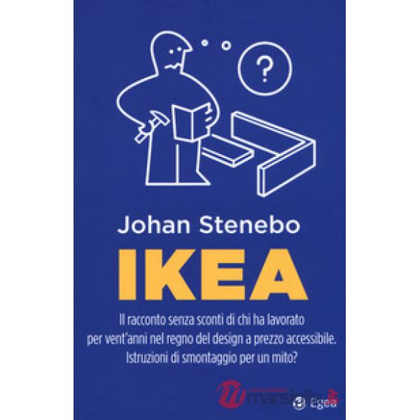 Ikea. Il racconto senza sconti di chi ha lavorato per vent'anni nel regno del de