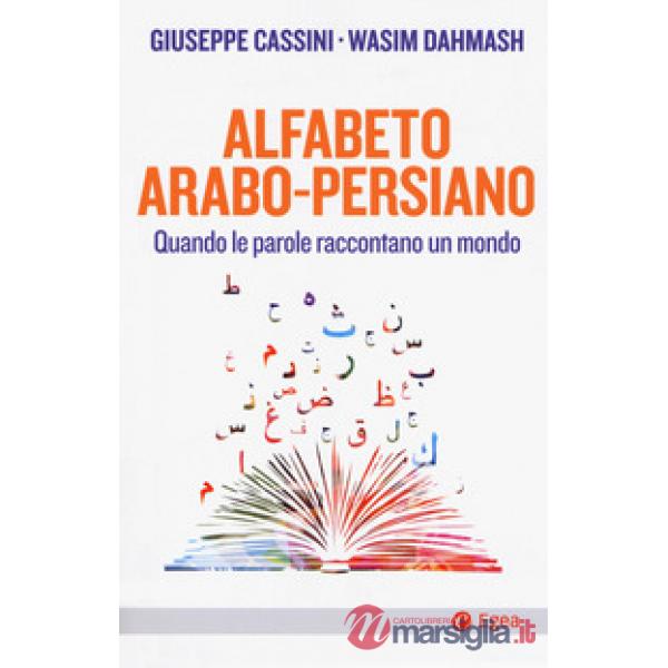 Alfabeto arabo-persiano. Quando le parole raccontano un mondo