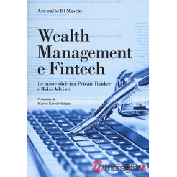 Wealth management e fintech. Le nuove sfide tra private banker e robo advisor