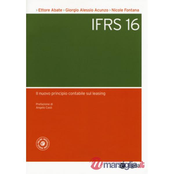 IFRS 16. Il nuovo principio contabile sul leasing (L')