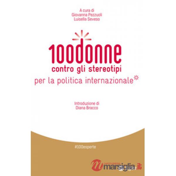 100 donne contro gli stereotipi per la politica internazionale