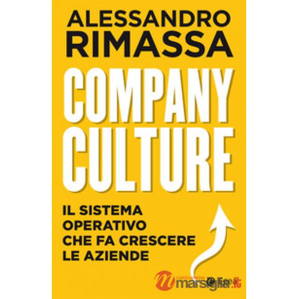 Company culture. Il sistema operativo che fa crescere le aziende