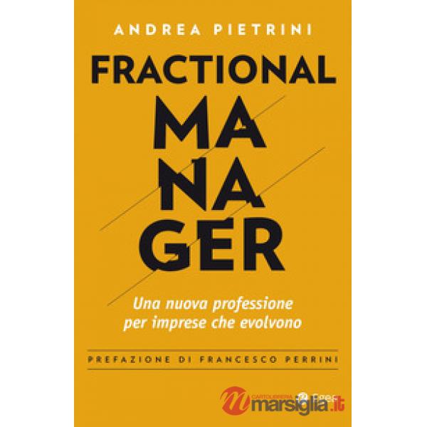 Fractional manager. Una nuova professione per imprese che evolvono