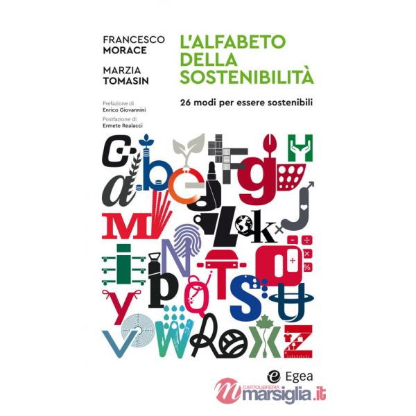 Alfabeto della sostenibilità. 26 modi di essere sostenibili (L')