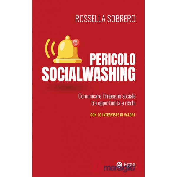 Pericolo socialwashing. Comunicare l'impegno sociale tra opportunità e rischi
