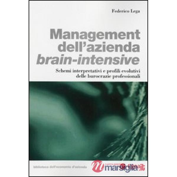 Management dell'azienda brain-intensive. Schemi interpretativi e profili evoluti