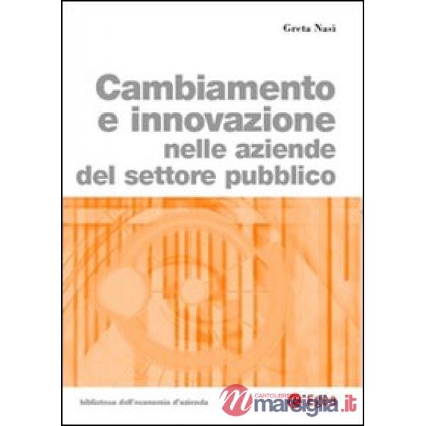 Cambiamento e innovazione nelle aziende del settore pubblico