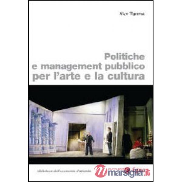 Politiche e management pubblico per l'arte e la cultura
