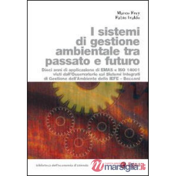 Sistemi di gestione ambientale tra passato e futuro (I)