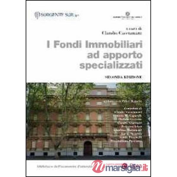 Fondi immobiliari ad apporto specializzati (I)