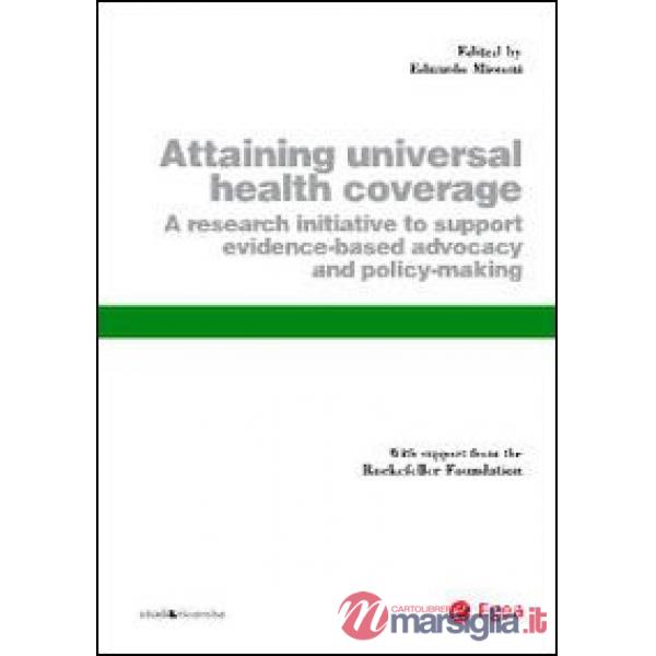 Attaining universal health coverage. A research initiative to support evidence-b