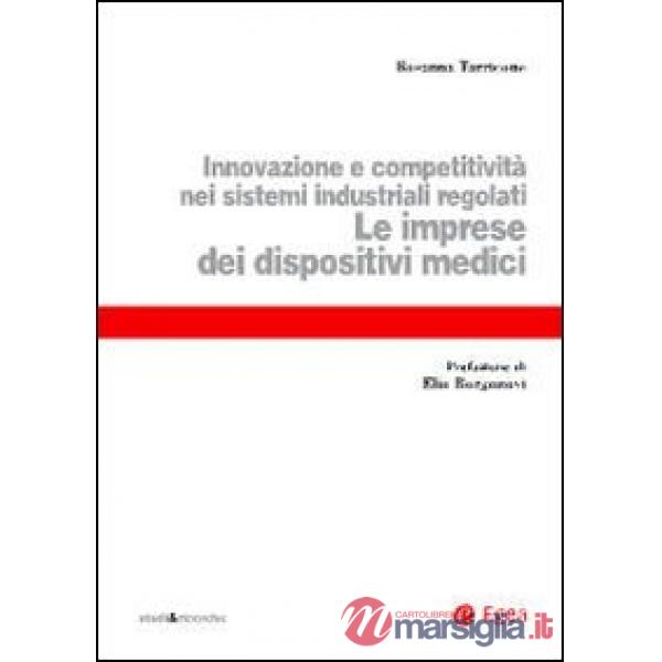 Imprese dei dispositivi medici. Innovazione e competitività nei sistemi industri