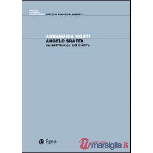 Angelo Sraffa. Un «antiteorico» del diritto