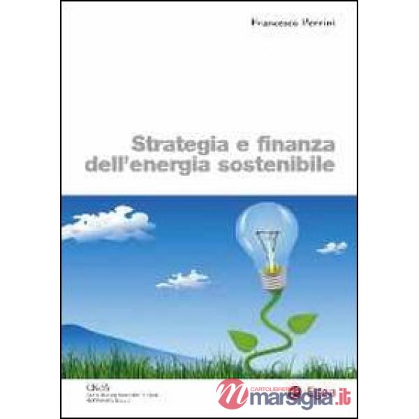 Strategia e finanza dell'energia sostenibile