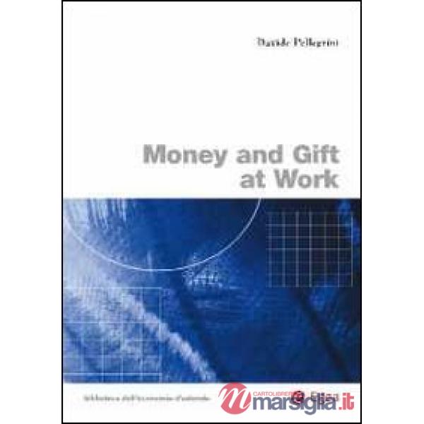 Money and gift at work