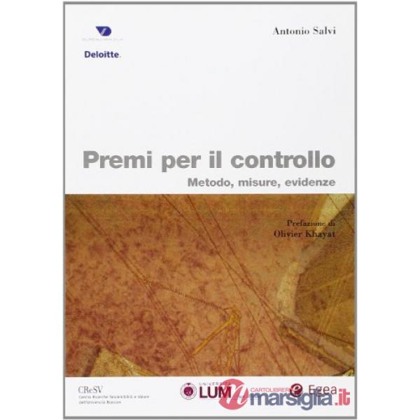 Premi per il controllo. Metodo, misure, evidenze
