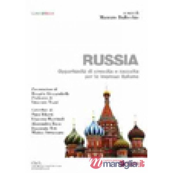 Russia. Opportunità di crescita e raccolta per le imprese italiane