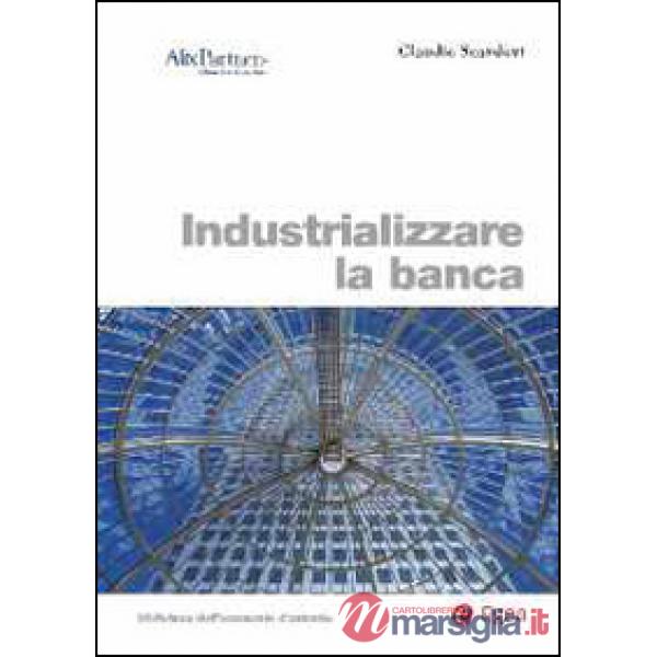 Industrializzare la banca