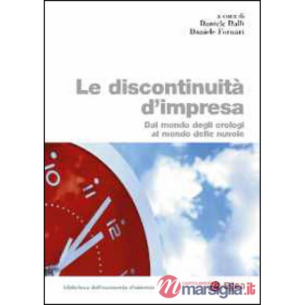 Discontinuità d'impresa. Dal mondo degli orologi al mondo delle nuvole (Le)