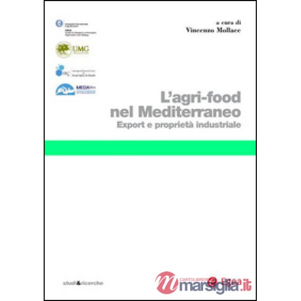 Agri-food nel Mediterraneo. Export e proprietà industriale
