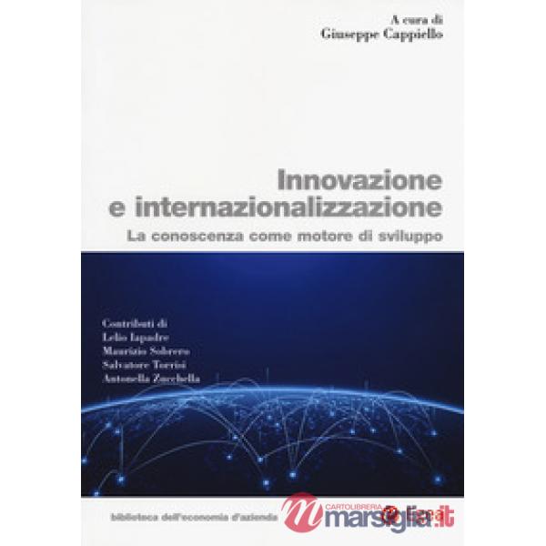 Innovazione e internazionalizzazione. La conoscenza come motore di sviluppo
