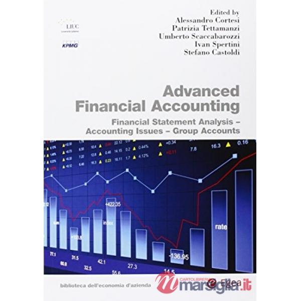 Advanced financial accounting. Financial statement analysis. Accounting issues. Group accounts