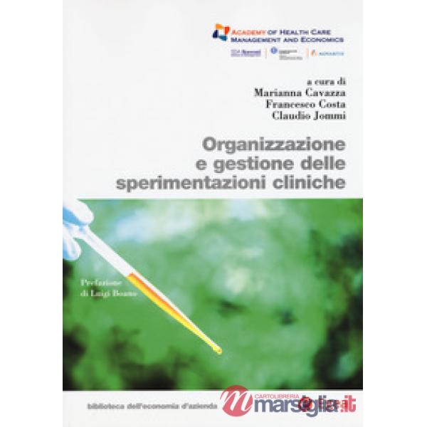 Organizzazione e gestione delle sperimentazioni cliniche