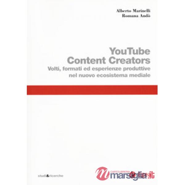 Youtube content creators. Volti, formati ed esperienze produttive nel nuovo ecosistema mediale