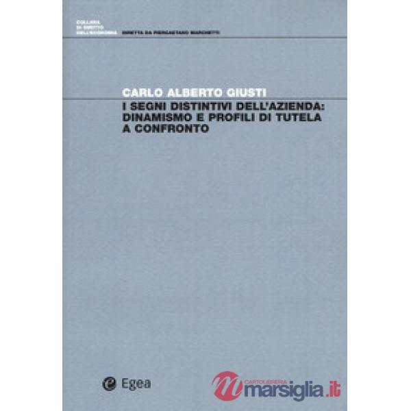 Segni distintivi dell'azienda: dinamismo e profili di tutela a confronto (I)