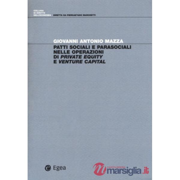 Patti sociali e parasociali nelle operazioni di «private equity» e «venture capi