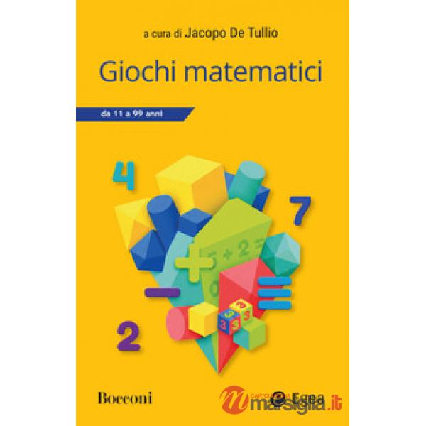 Giochi matematici. 11- 99 anni