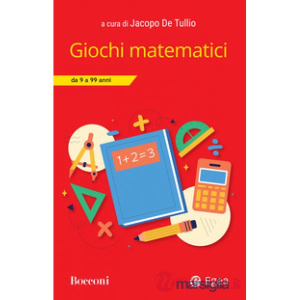 Giochi matematici: 9 - 99 anni
