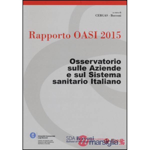 Rapporto Oasi 2015. Osservatorio sulle aziende e sul sistema sanitario italiano