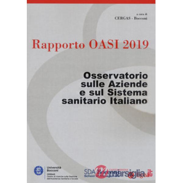Rapporto Oasi 2019. Osservatorio sulle aziende e sul sistema sanitario italiano